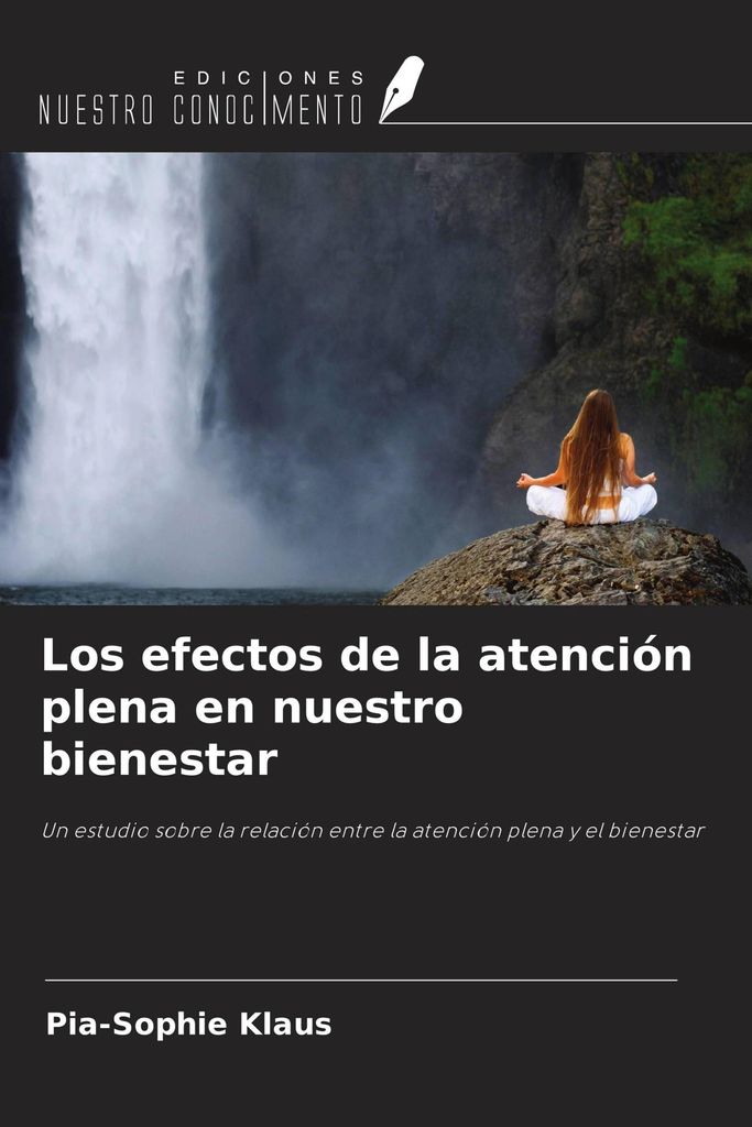 Los efectos de la atención plena en nuestro bienestar