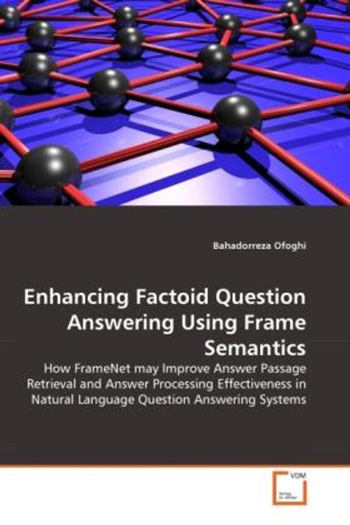 Ofoghi, B: Enhancing Factoid Question Answering Using Frame
