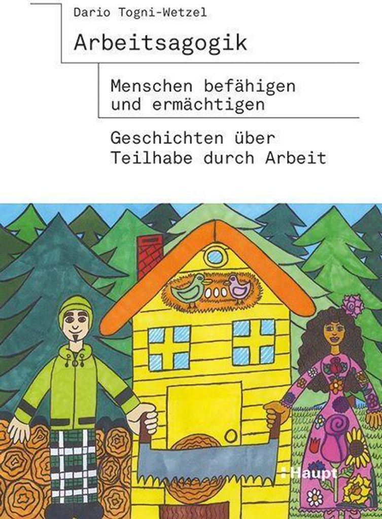 Arbeitsagogik - Menschen befähigen und ermächtigen