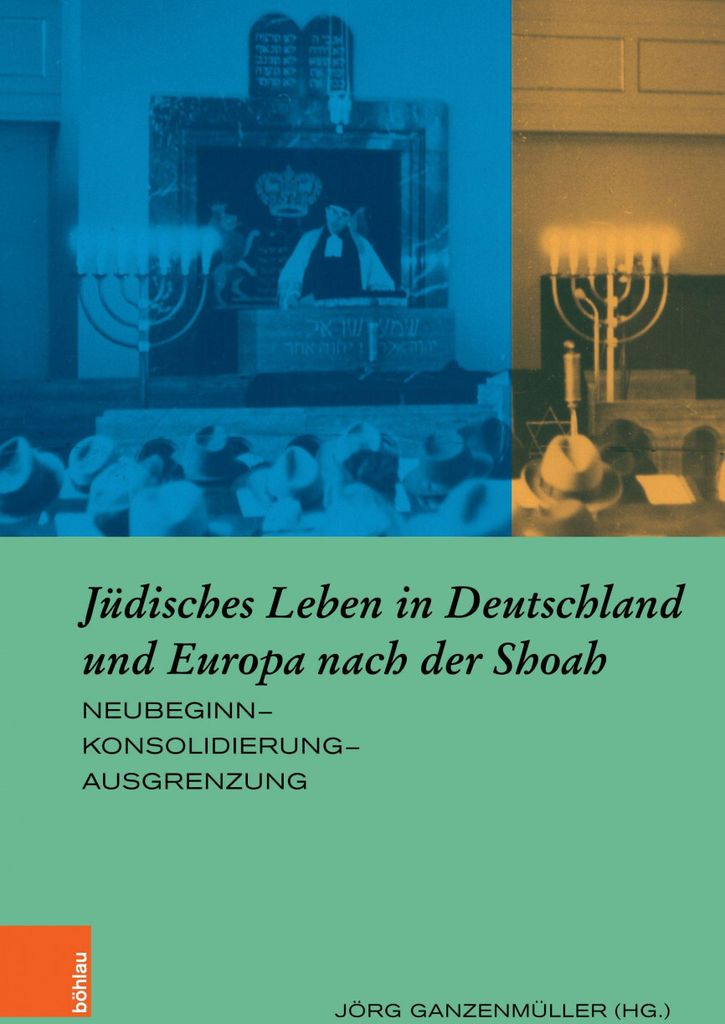 Jüdisches Leben in Deutschland und Europa nach der Shoah