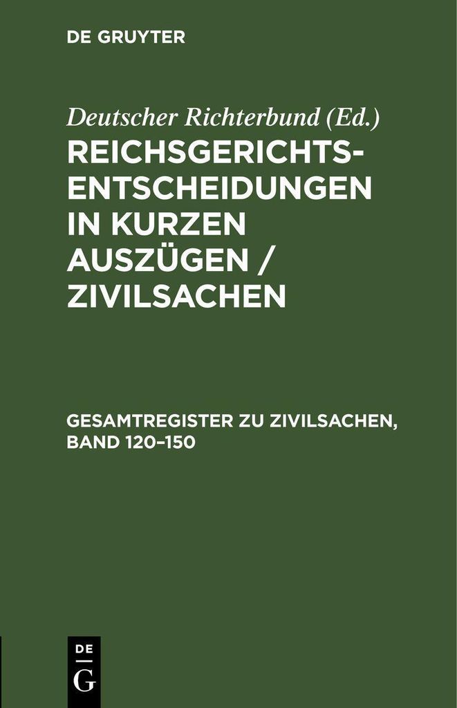 Gesamtregister zu Zivilsachen, Band 120-150