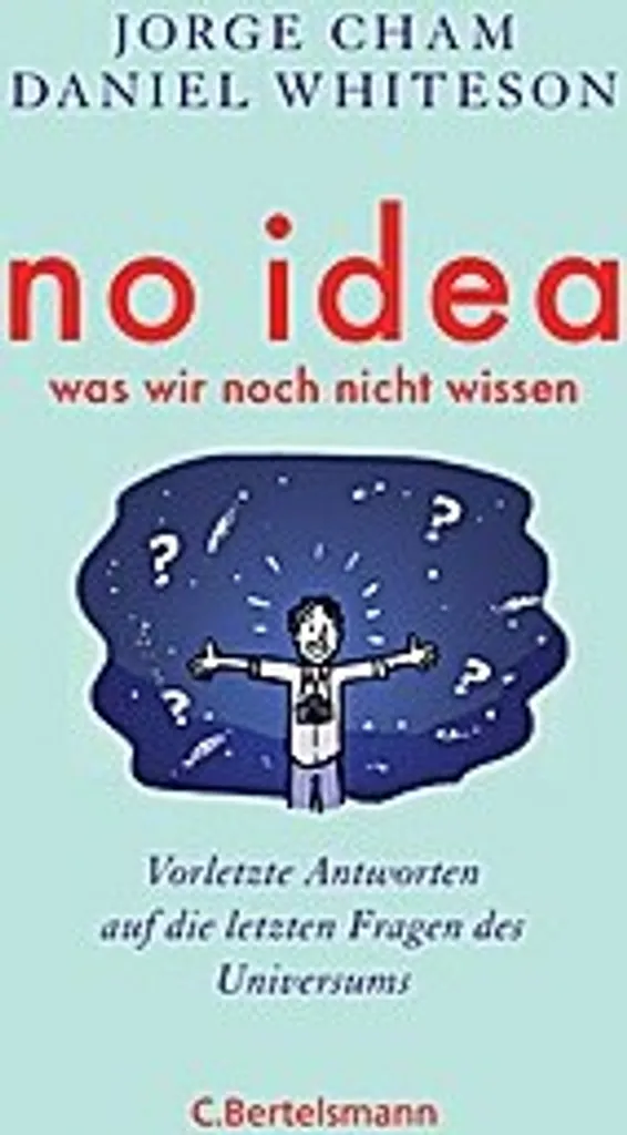No idea - was wir noch nicht wissen : Finissez-en avec la physique complexe