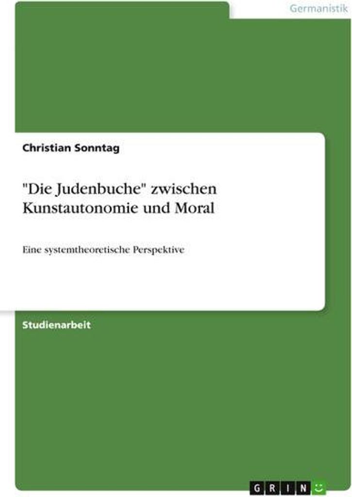 \Die Judenbuche\" zwischen Kunstautonomie und Moral"