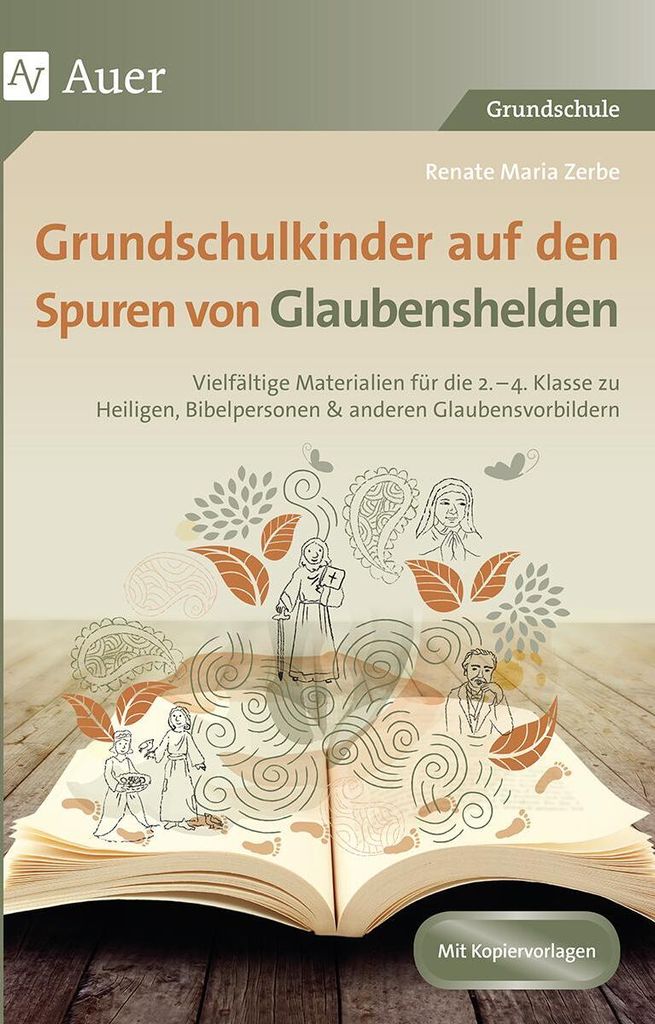 Grundschulkinder auf den Spuren von Glaubenshelden