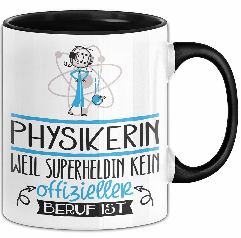 Physikerin Geschenk Tasse Lustiger Spruch Physikerin Weil Superheldin Kein Offizieller Beruf Ist Geschenkidee (Schwarz)