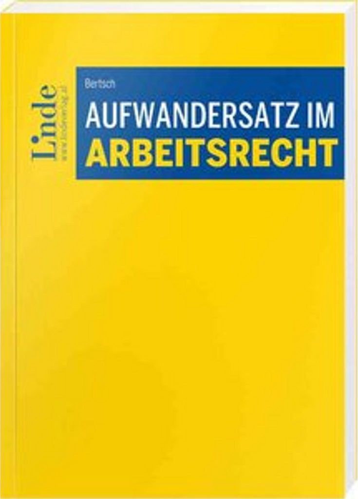 Aufwandersatz im Arbeitsrecht