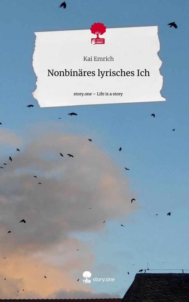 Nonbinäres lyrisches Ich. Life is a Story - story.one