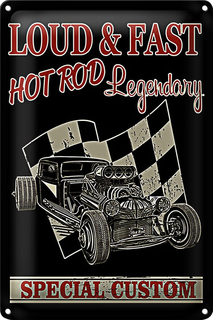 Blechschild Auto 18x12cm loud & fast hot rod legendary