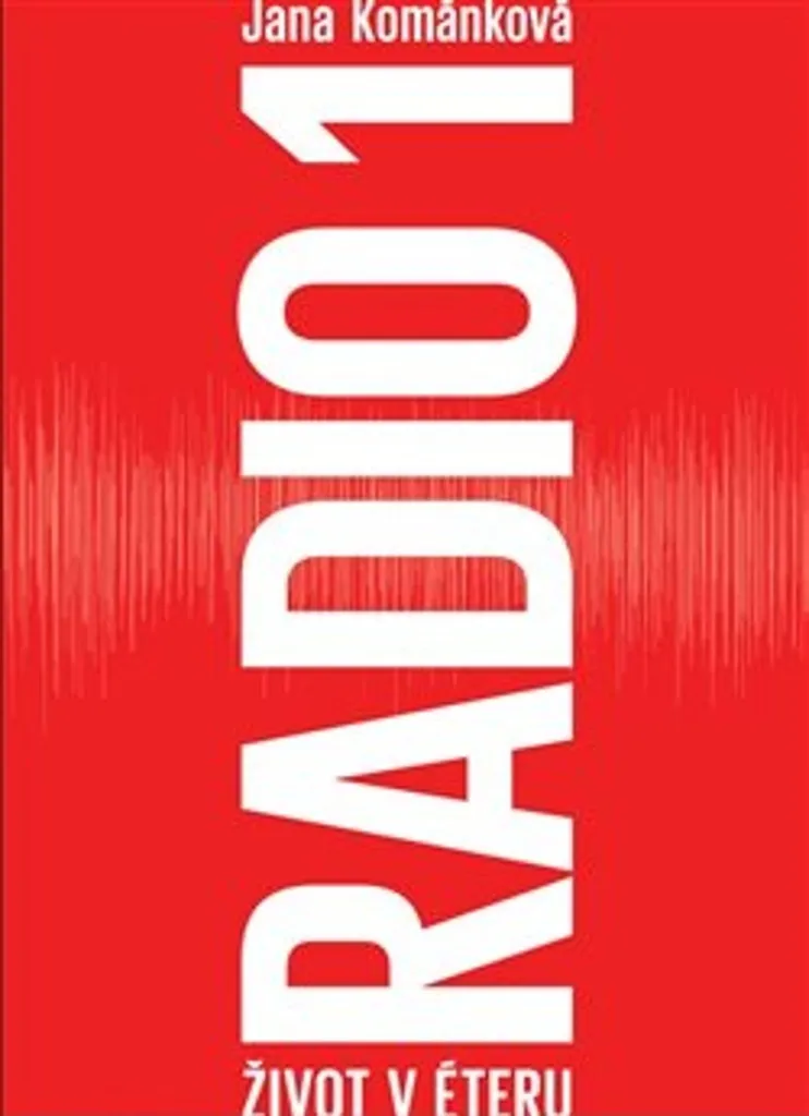 Radio 1: Život v éteru - Revivre l'Âge d'Or de la Radio Libre avec ce Livre