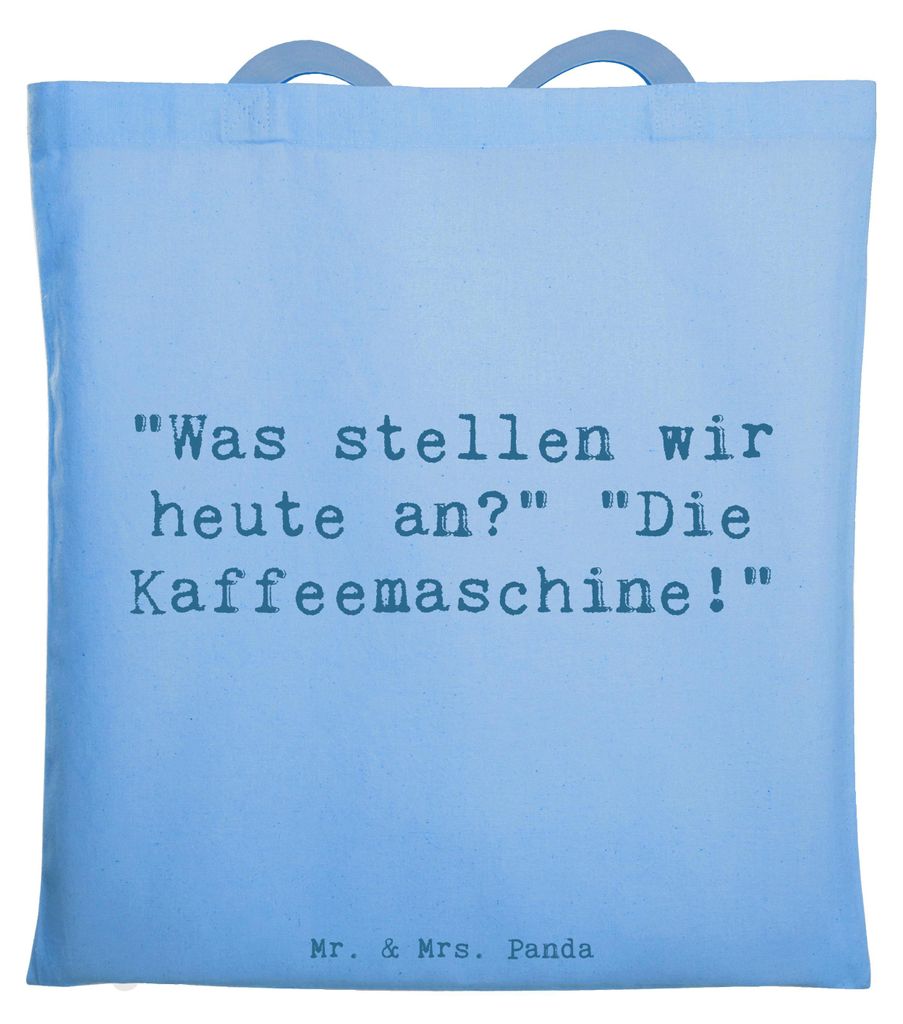 Mr. & Mrs. Panda Jutebeutel Spruch Freude am Morgen - Sky Blue - Geschenk, Zitat, Lebensfreude, Sack, Tote Bag, Uni Tasche, Morgendliches Ritual, G...