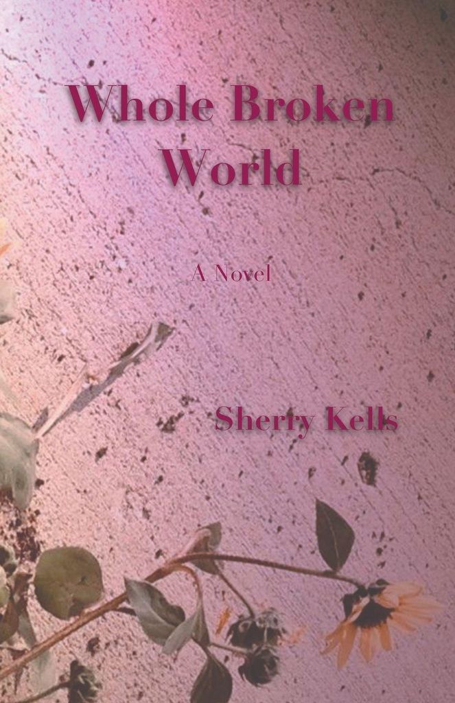 Whole Broken World