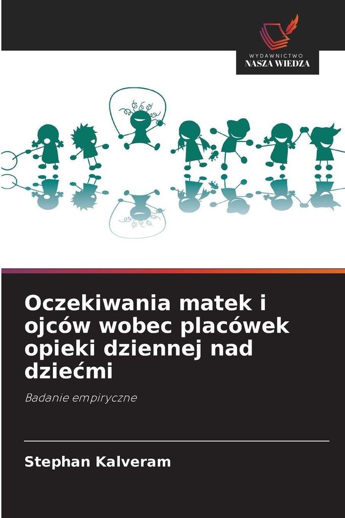 Oczekiwania matek i ojców wobec placówek opieki dziennej nad dzie¿mi