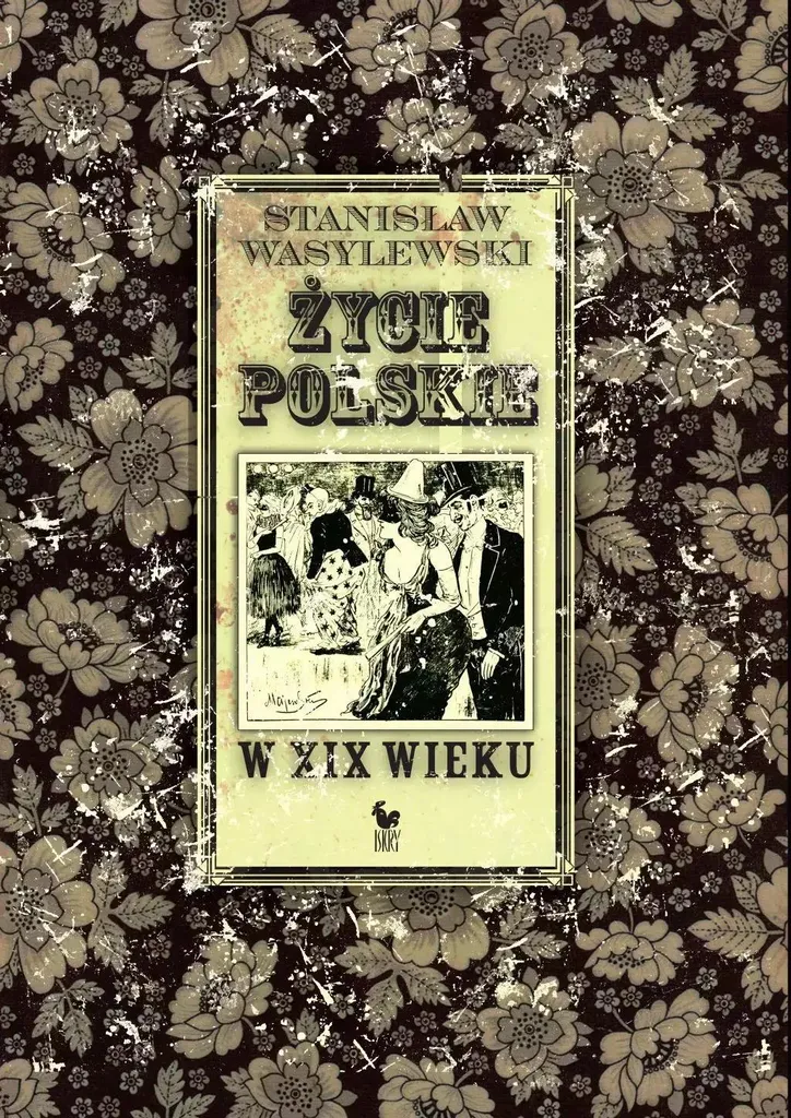 Comprendre la société polonaise du XIXe : Livre Zycie polskie Wasylewski