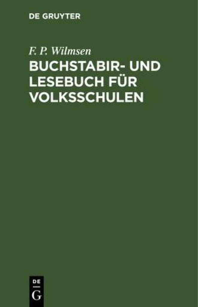 Buchstabir- und Lesebuch für Volksschulen