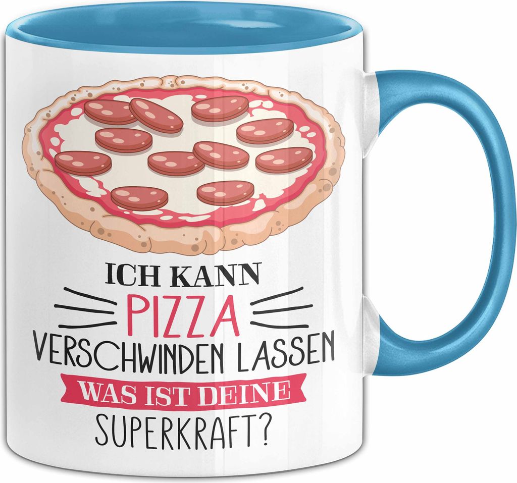 Pizza-Liebhaber Tasse Geschenk Ich Kann Pizza Verschwinden Lassen Was Ist Deine Superkraft (Blau)