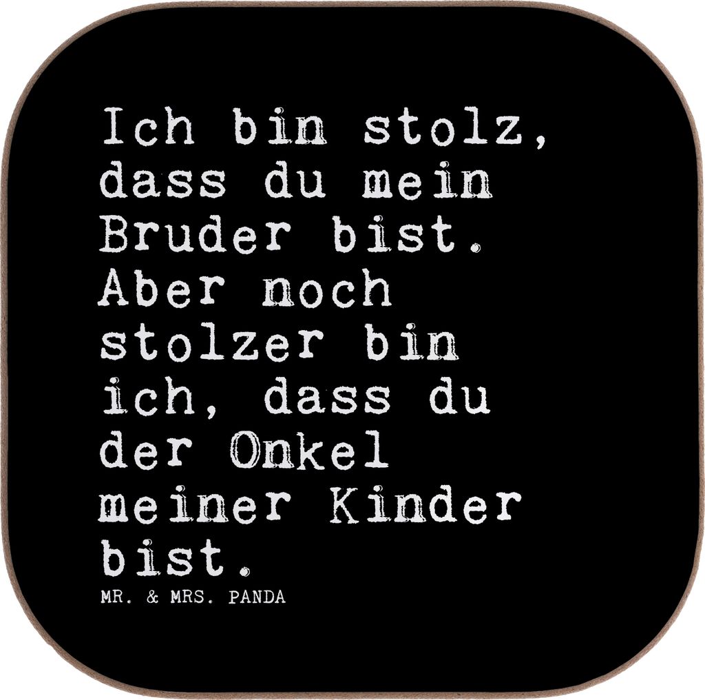 Mr. & Mrs. Panda Untersetzer für Gläser Ich bin stolz, dass... - Schwarz - Geschenk, gläseruntersetzer, Onkel, Glas, Bruder, Nichte Geburt, Spr...