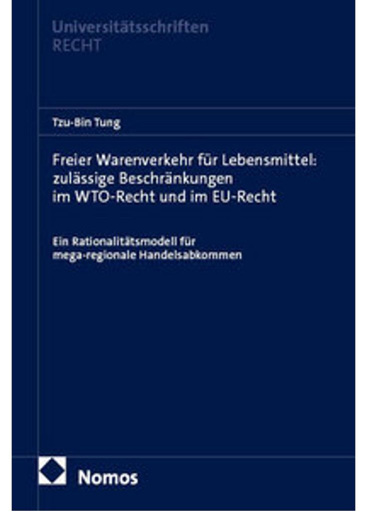 Freier Warenverkehr für Lebensmittel: zulässige Beschränkungen im WTO-Recht und im EU-Recht