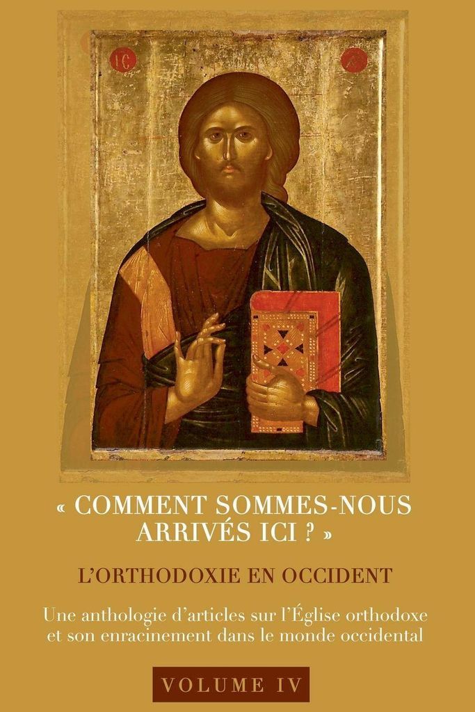 ¿Comment sommes-nous arrivés ici¿?¿ L'orthodoxie en Occident