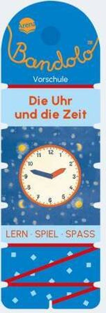 Bandolo Vorschule Die Uhr und die Zeit 5J 32S