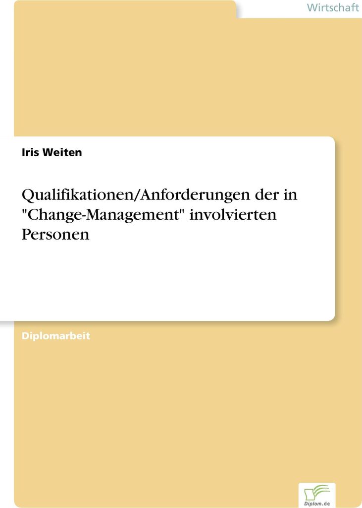 Qualifikationen/Anforderungen der in "Change-Management" involvierten Personen