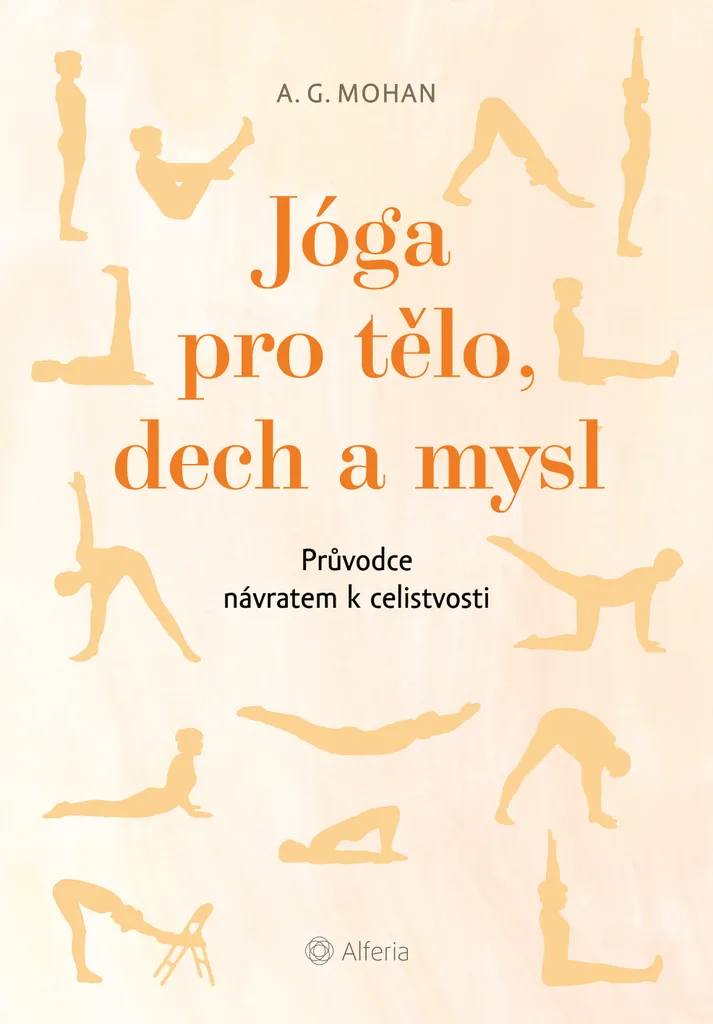 Vaincre le Stress par le Yoga : Guide Complet Corps et Esprit A.G. Mohan