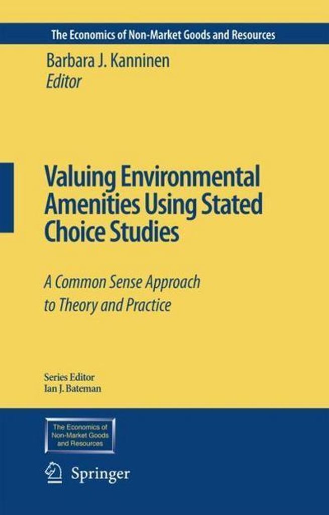 Valuing Environmental Amenities Using Stated Choice Studies