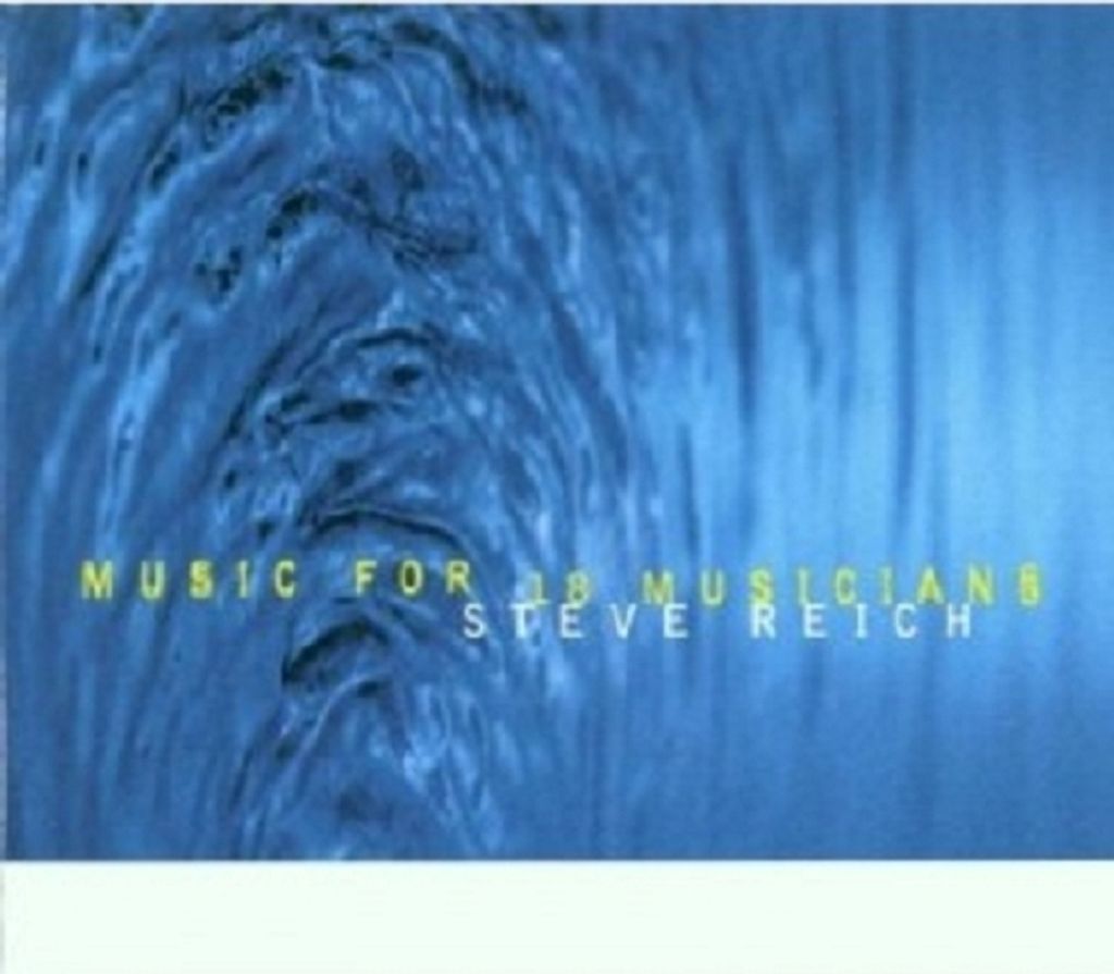 Reich,Steve-Music For 18 Instruments