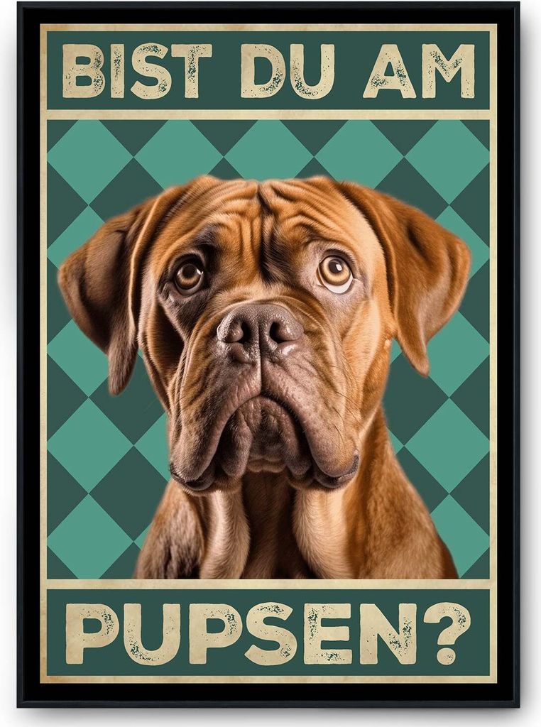 Bordeaux Dogge - Bist du am Pupsen? Hunde Poster Badezimmer Gästebad Wandbild Klo Toilette Dekoration Lustiges Gäste-WC Bild DIN A4 – DIN A4 mi...