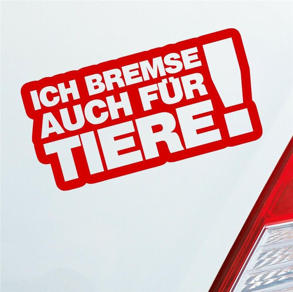 Auto Aufkleber Ich bremse auch Zubehör passend für Tiere! Tierfreund 15x7,5 cm Rot Sticker Heckscheibenaufkleber