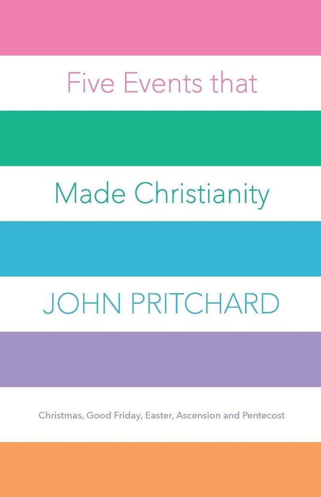 Five Events that Made Christianity