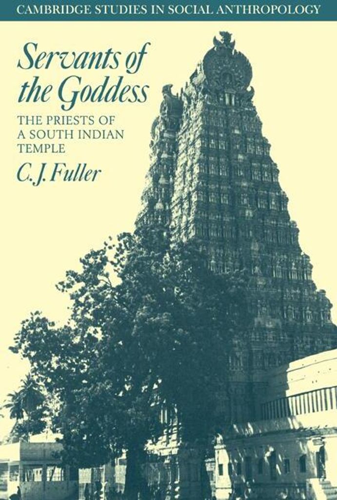 Servants of the Goddess: The Priests of a South Indian Temple. Fuller, J..=
