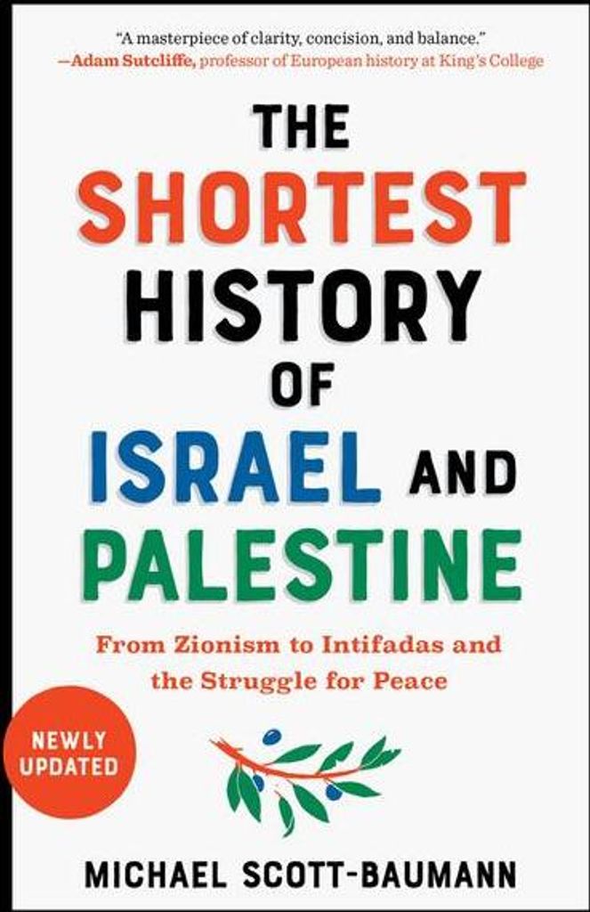 The Shortest History of Israel and Palestine
