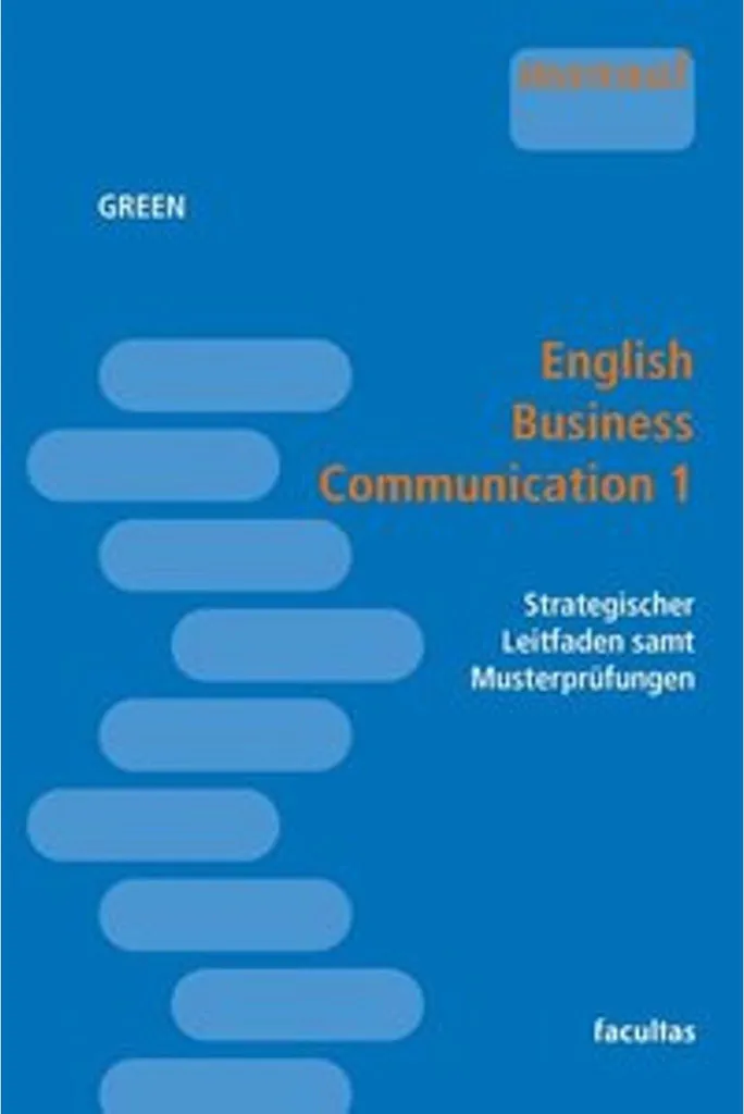 English Business Communication 1 - Manuel de Anglais des Affaires Niveau A2