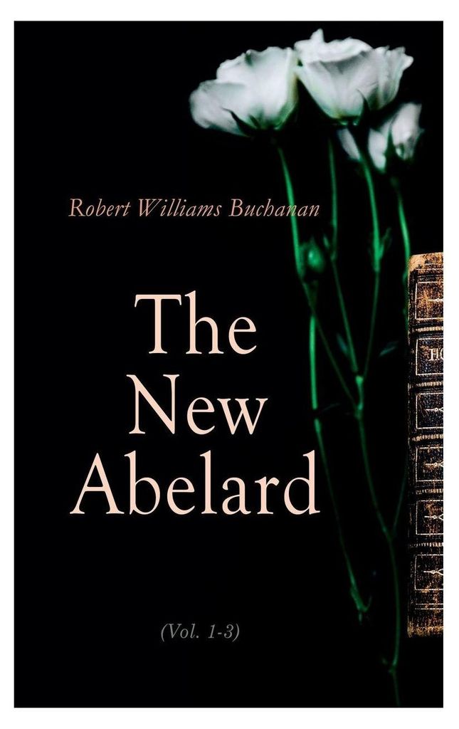 The New Abelard (Vol. 1-3)