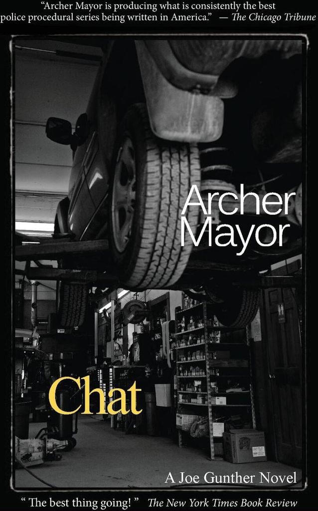 Chat: A Joe Gunther Novel. Mayor, Archer New .
