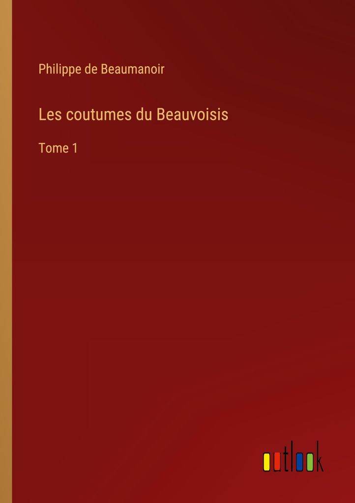 Les coutumes du Beauvoisis