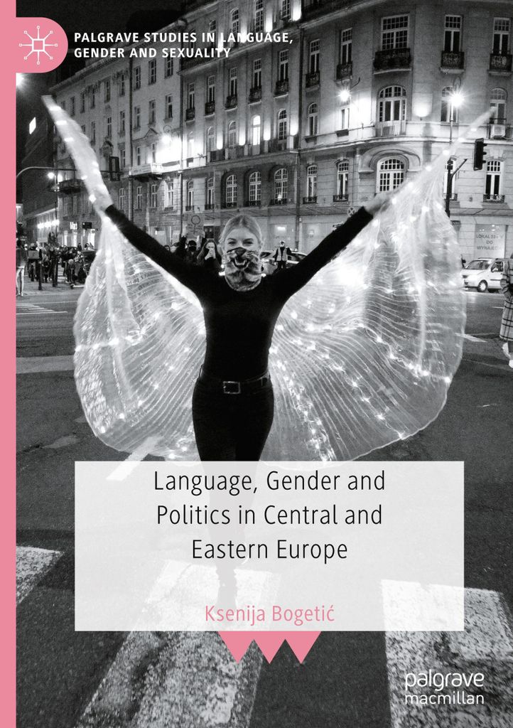 Language, Gender and Politics in Central and Eastern Europe