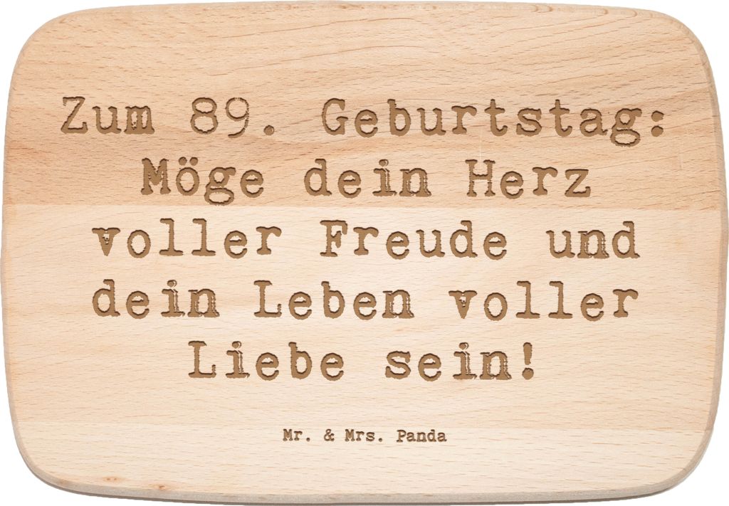 Mr. & Mrs. Panda Holzbrett Spruch 89. Geburtstag Freude - Transparent - Geschenk, Happy Birthday, Frühstücksbrettchen, jausenbrett, Leben voller ...