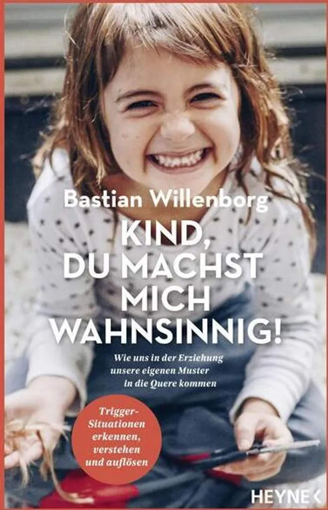 Guide d'éducation Kind, du machst mich wahnsinnig ! Méthodes sans cris