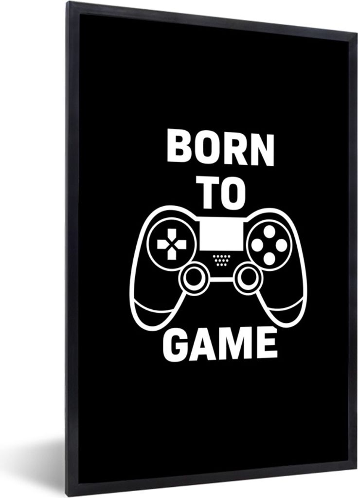 MuchoWow Gerahmtes Poster Gaming - Zitate - Controller - Zum Spielen geboren - Schwarz - Weiß 40x60 cm - Poster mit Schwarzem Bilderrahmen Wandp...