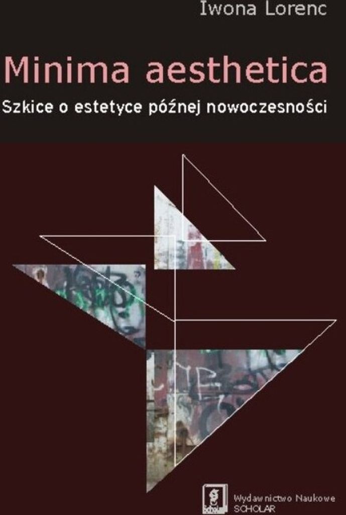 Minima aesthetica Szkice o estetyce poznej nowoczesnosci