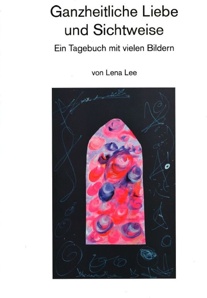 Ganzheitliche Liebe und Sichtweisen