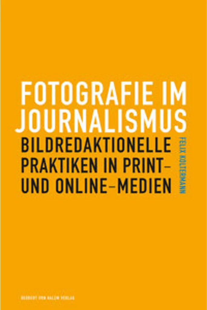 Manuel de photographie de presse : Fotografie im Journalismus complet