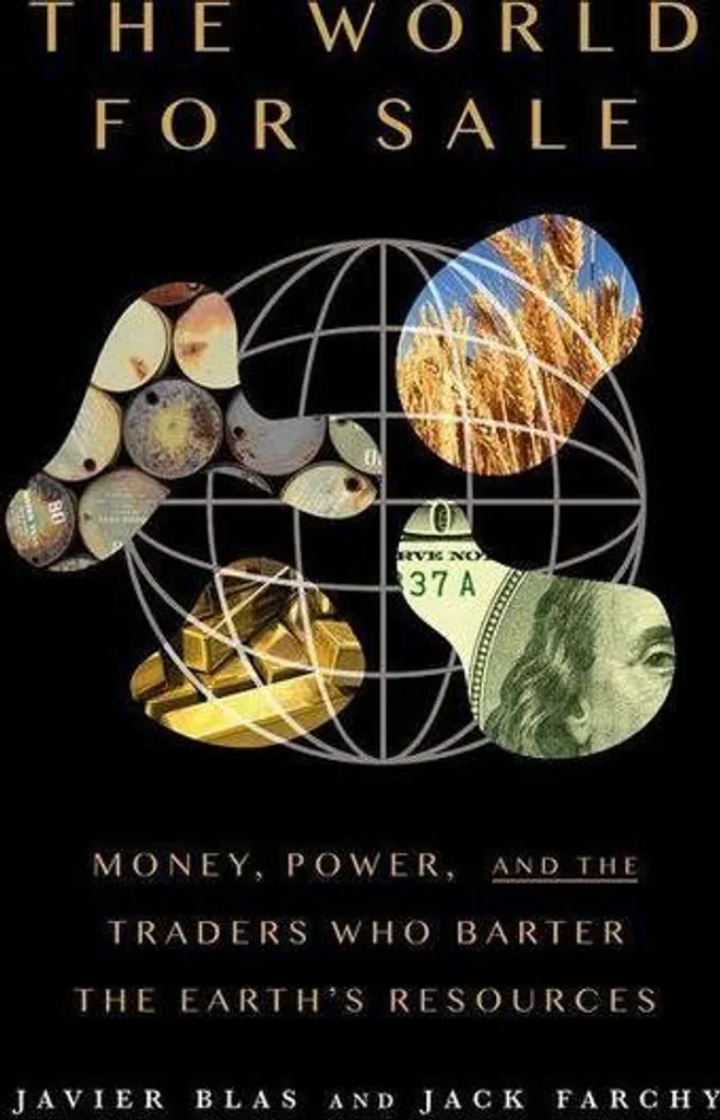 The World for Sale - Livre sur le Négoce des Matières Premières