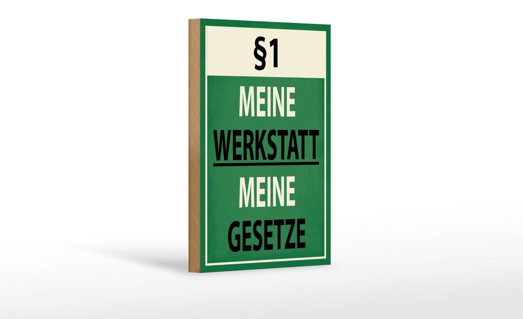 Holzschild Spruch 12x18cm §1 meine Werkstatt meine Gesetze