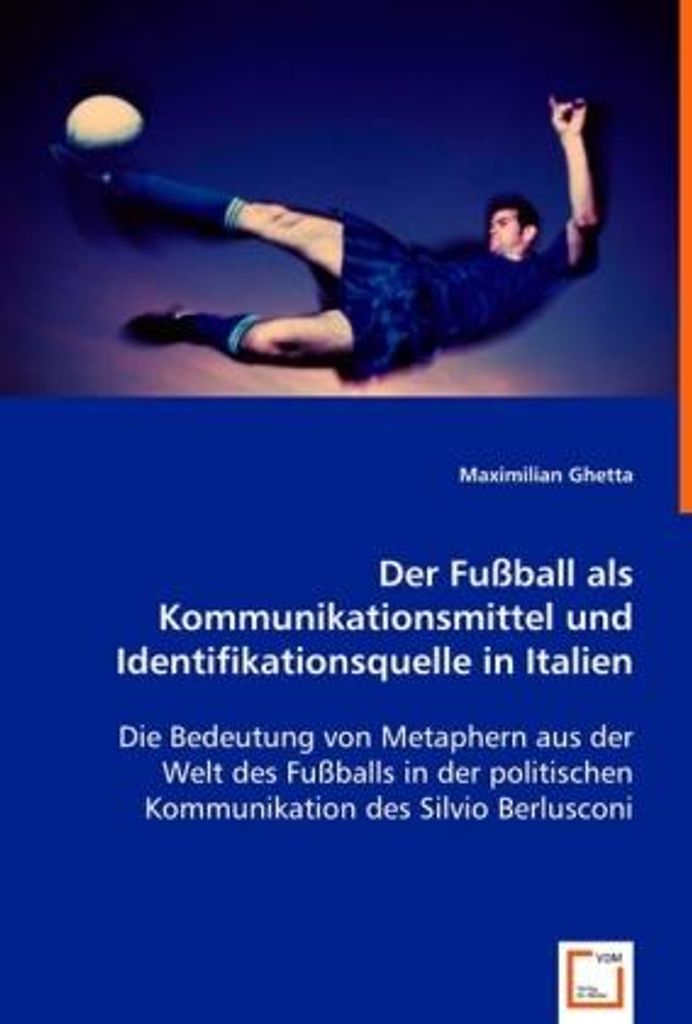 Der Fußball als Kommunikationsmittelund Identifikationsquelle in Italien