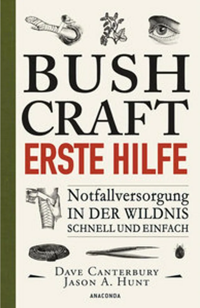 Guide Bushcraft Erste Hilfe : soins de secours rapides en forêt sauvage