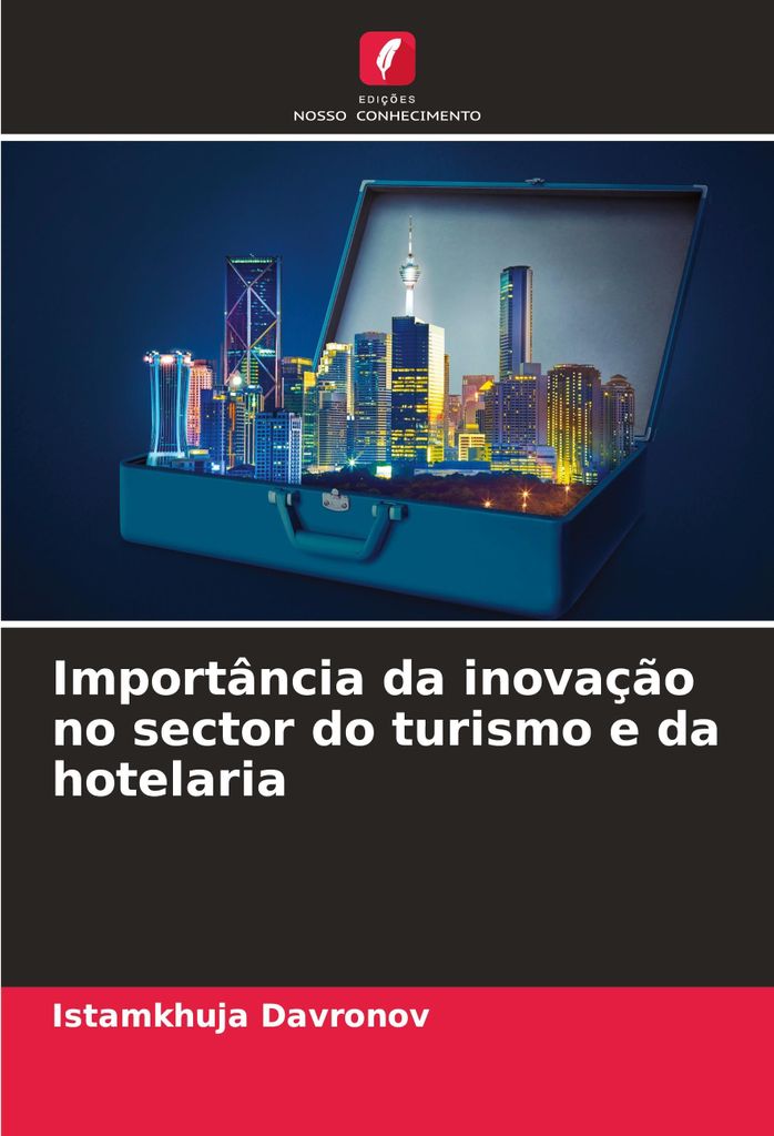 Importância da inovação no sector do turismo e da hotelaria