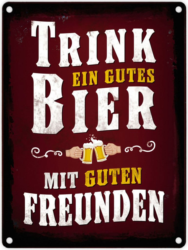 Blechschild - Gutes Bier mit guten Freunden Schild Blechschild Aluminiumschild