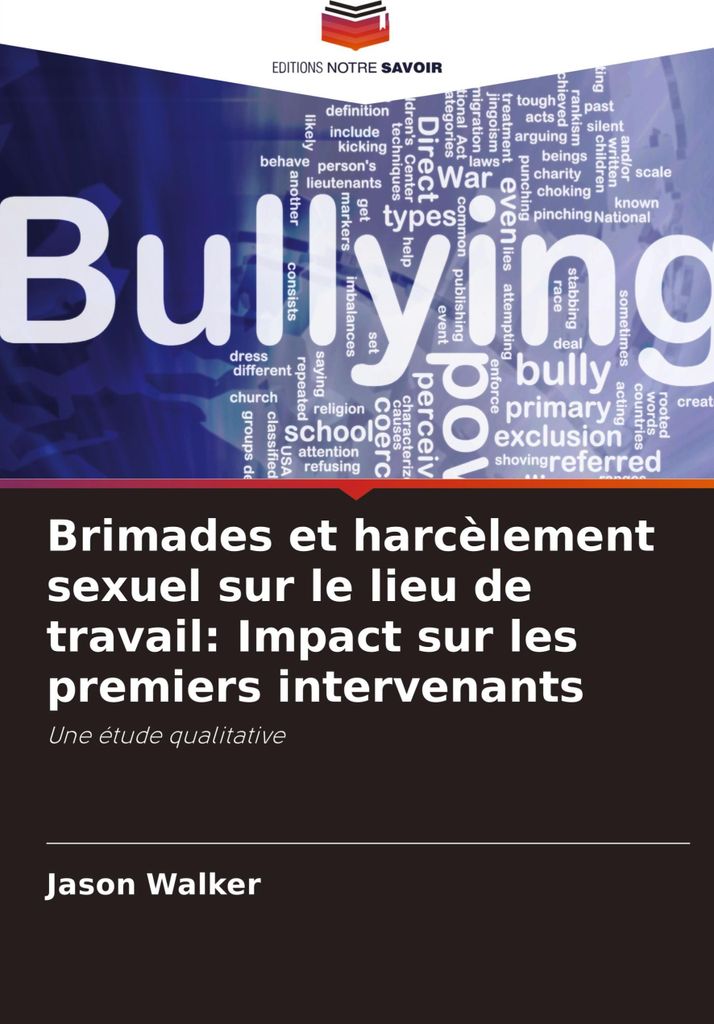 Brimades et harcèlement sexuel sur le lieu de travail: Impact sur les premiers intervenants